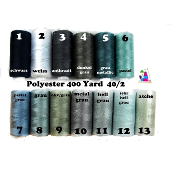 Nähgarn Polyester 400 Yard 40/2 13 Farben von schwarz bis hellgrau.